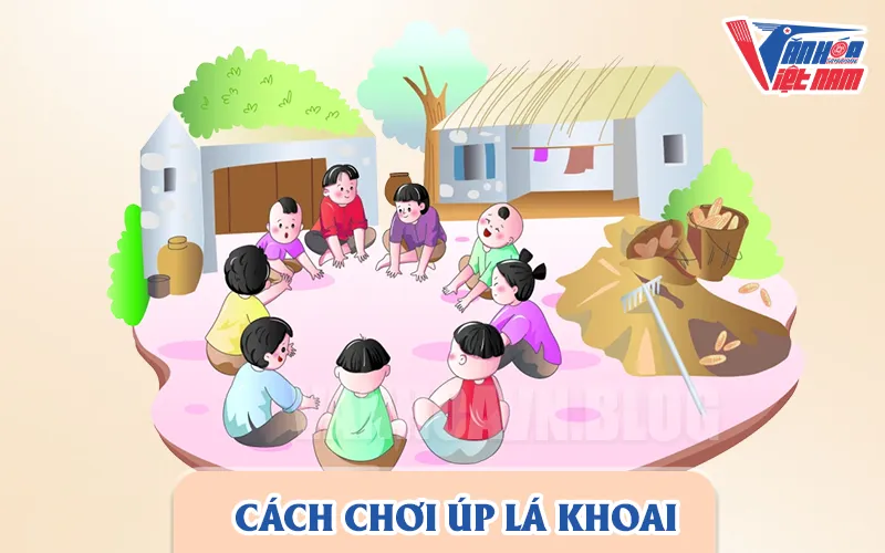 Cách chơi úp lá khoai