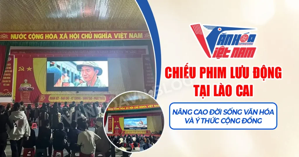 Chiếu Phim Lưu Động Tại Lào Cai