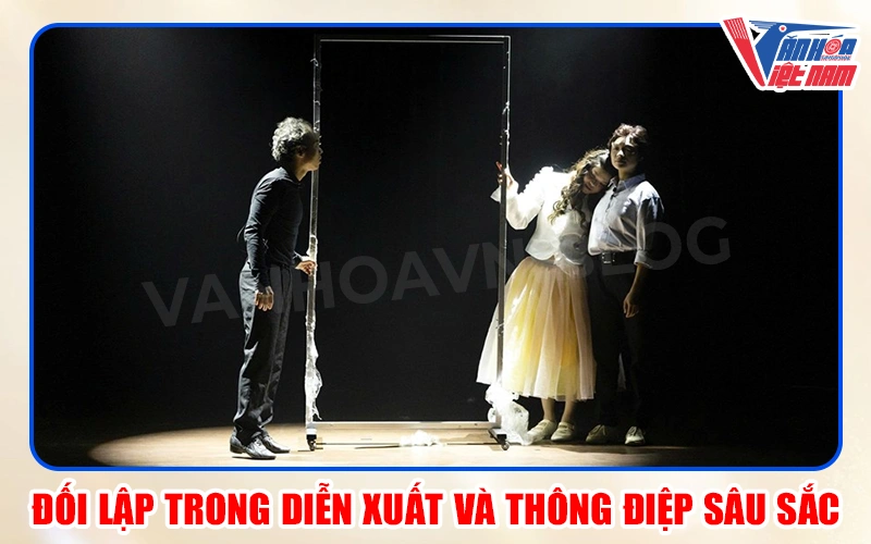 Đối lập trong diễn xuất và thông điệp sâu sắc