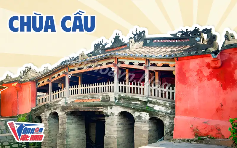 Chùa Cầu ở Hội An