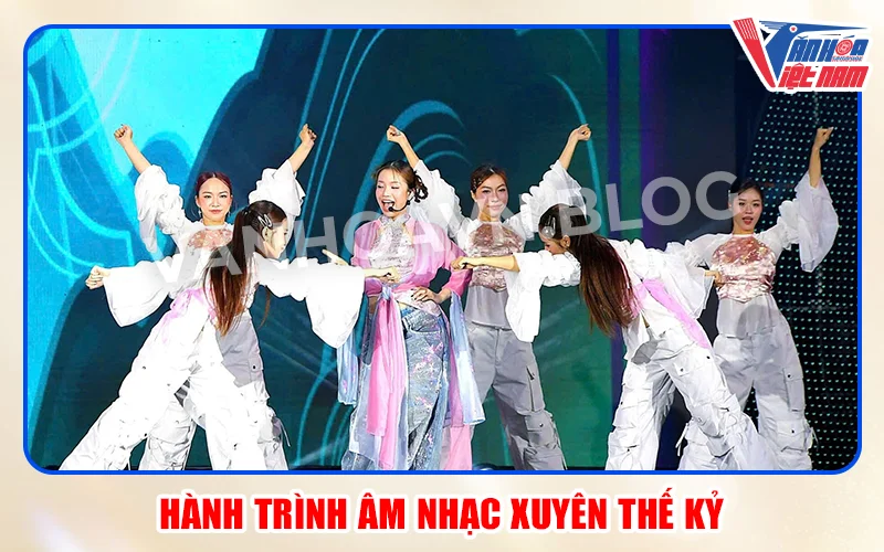 Hành trình âm nhạc xuyên thế kỷ