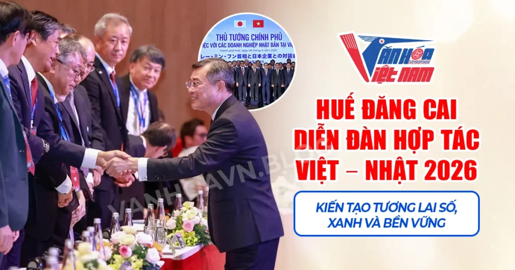 Huế Đăng Cai Diễn Đàn Hợp Tác Việt - Nhật 2026