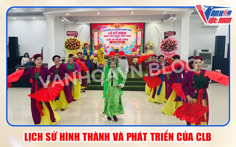 Lịch sử hình thành và phát triển của CLB Dân ca và Chèo Rạch Giá