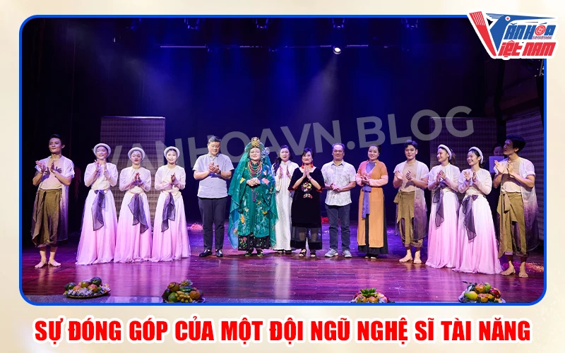 Sự Đóng Góp Của Một Đội Ngũ Nghệ Sĩ Tài Năng