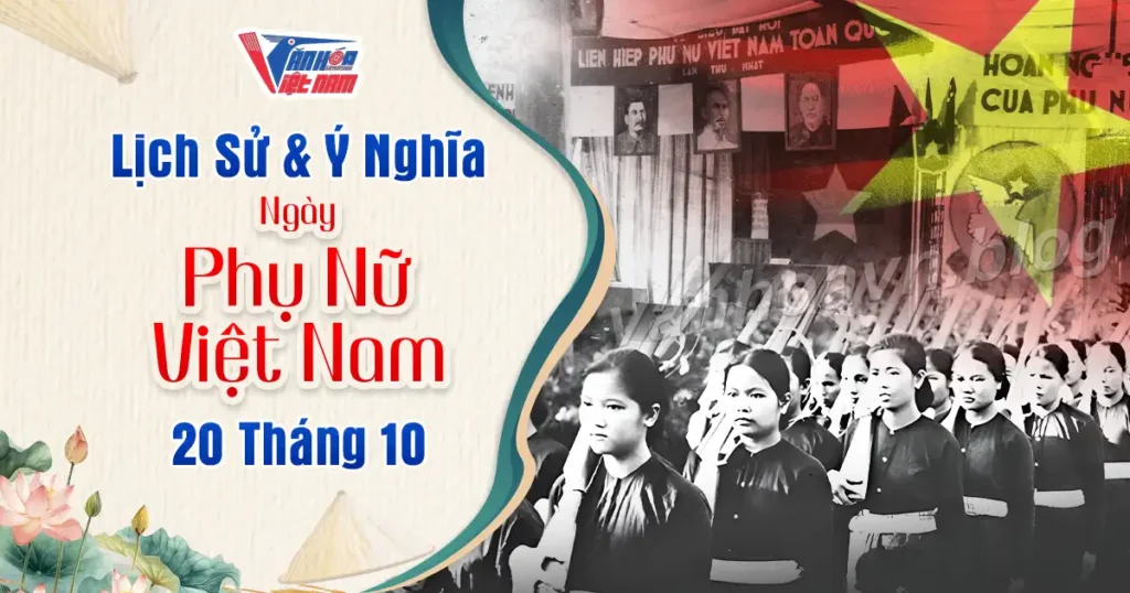 Lịch Sử & Ý Nghĩa Ngày Phụ Nữ Việt Nam 20 Tháng 10