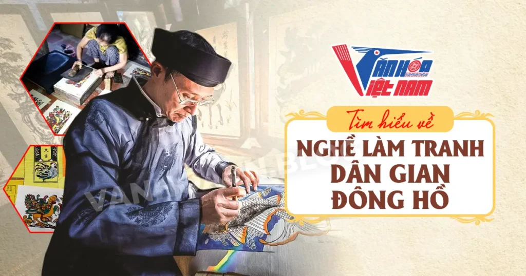 Tìm Hiểu Về Nghề Làm Tranh Dân Gian Đông Hồ