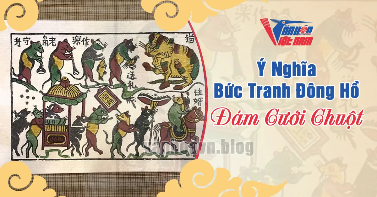 Ý Nghĩa Bức Tranh Đông Hồ Đám Cưới Chuột